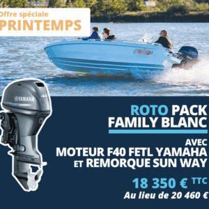 Roto pack Family blanc avec moteur F40 FETL YAMAHA et remorque